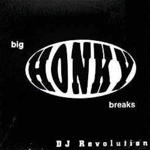 DJ Revolution - Big Honky Breaks - LP Vinyl 