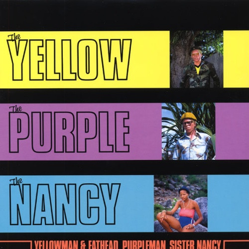 Yellowman & Fathead with Sister Nancy - The Yellow The Purple The Nancy - LP Vinyl 
