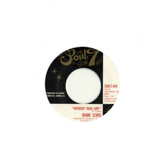 Diane Lewis - Without Your Love - 7" Vinyl Diane Lewis - Without Your Love - 7" Vinyl