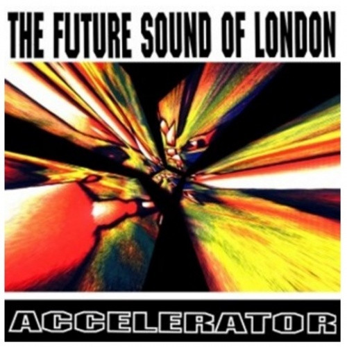 The Future Sound Of London - Accelerator - LP Vinyl