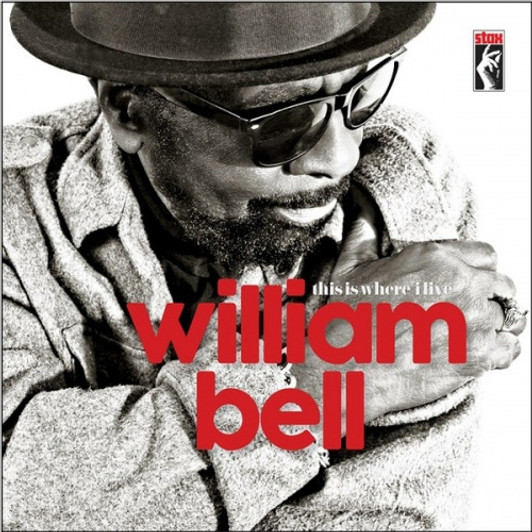 William Bell - This Is Where I Live - LP Vinyl William Bell - This Is Where I Live - LP Vinyl