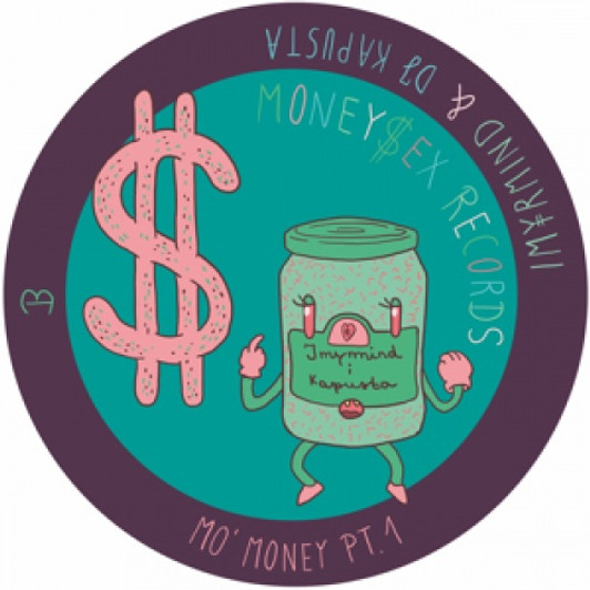 Imyrmind & Dj Kapusta - Mo' Money Pt. 1 - 12" Vinyl Imyrmind & Dj Kapusta - Mo' Money Pt. 1 - 12" Vinyl