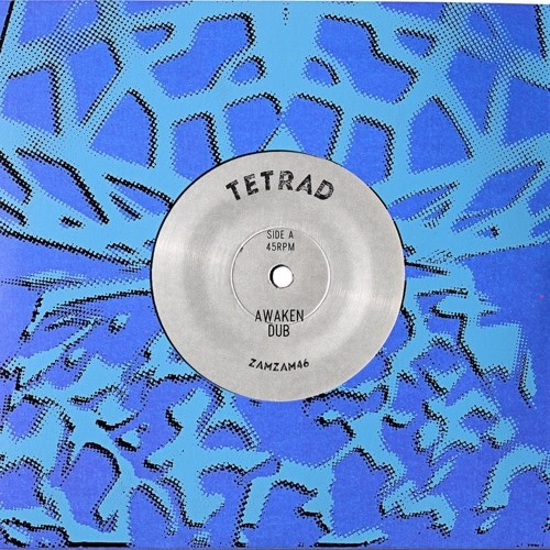 Tetrad - Awaken Dub / Turn 1 - 7" Vinyl