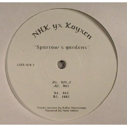 NHK yx Koyxen - Sparrow's Gardens - 12" Vinyl