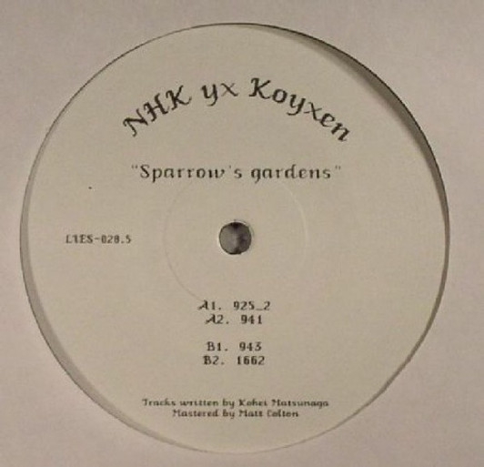 NHK yx Koyxen - Sparrow's Gardens - 12" Vinyl NHK yx Koyxen - Sparrow's Gardens - 12" Vinyl