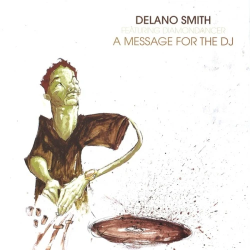 Delano Smith - A Message For The DJ - 12" Vinyl