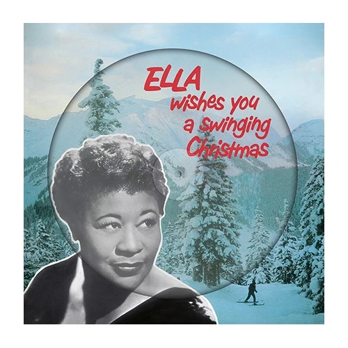Ella Fitzgerald - Ella Wishes You A Swinging Christmas - LP Picture Disc Vinyl