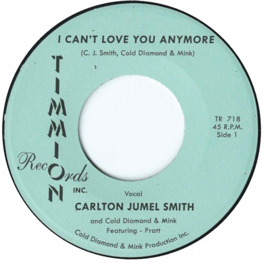Carlton Jumel Smith - I Can't Love You Anymore - 7" Vinyl Carlton Jumel Smith - I Can't Love You Anymore - 7" Vinyl