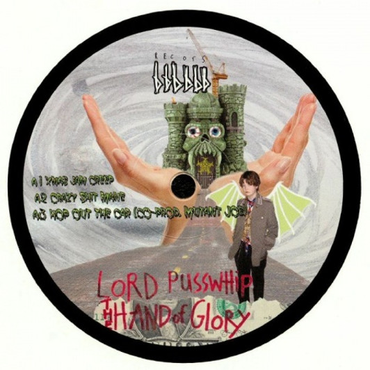 Lord Pusswhip - The Hand Of Glory - 12" Vinyl Lord Pusswhip - The Hand Of Glory - 12" Vinyl