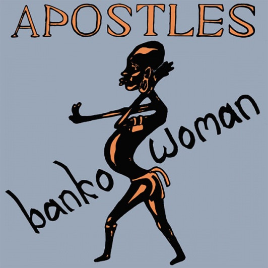 Apostles - Banko Woman - LP Vinyl Apostles - Banko Woman - LP Vinyl