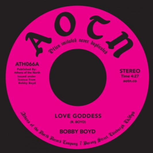 Bobby Boyd - Love Goddess - 7" Vinyl Bobby Boyd - Love Goddess - 7" Vinyl