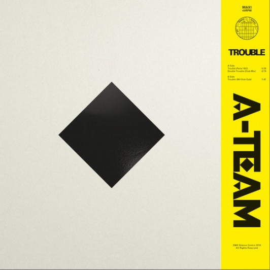 A-Team - Trouble - 12" Vinyl A-Team - Trouble - 12" Vinyl