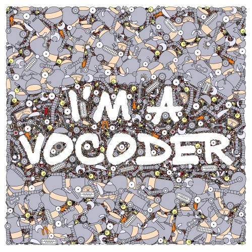 Various Artists - I'm A Vocoder - LP Vinyl