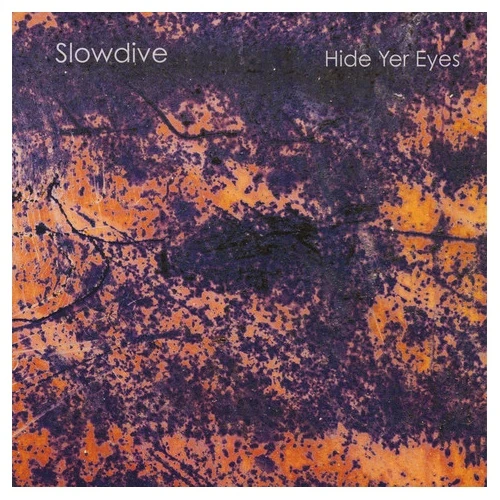 Slowdive - Hide Yer Eyes - LP Vinyl