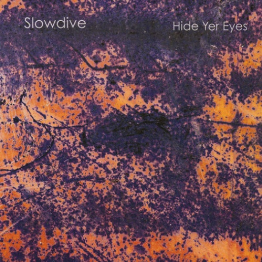 Slowdive - Hide Yer Eyes - LP Vinyl