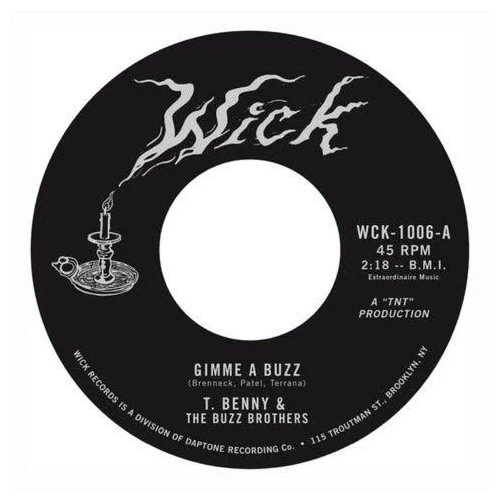 T. Benny & The Buzz Brothers - Gimme A Buzz - 7" Vinyl