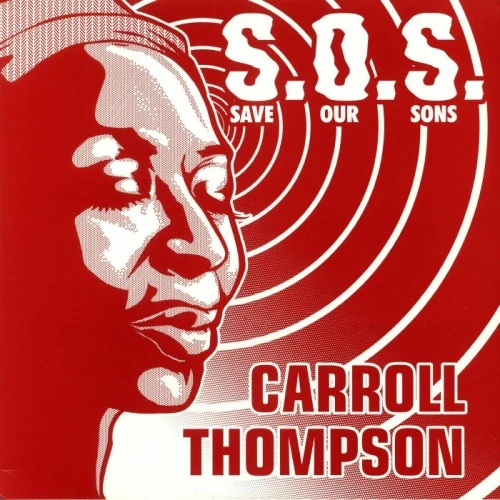 Carroll Thompson - S.O.S. (Save Our Sons) - 12" Vinyl