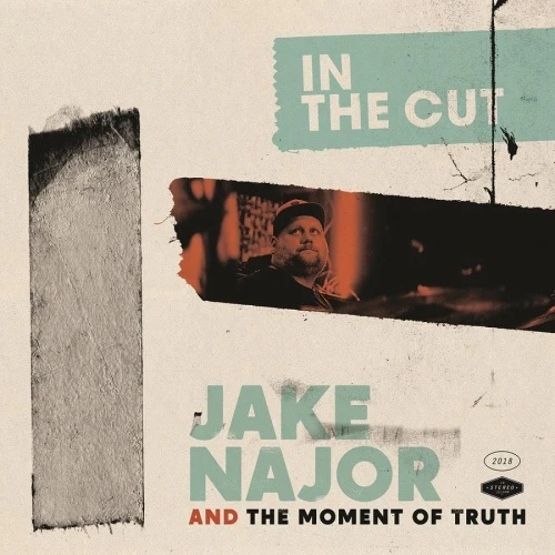 Jake Najor & The Moment Of Truth - In The Cut - LP Vinyl