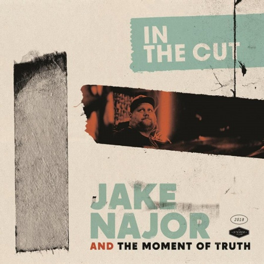 Jake Najor & The Moment Of Truth - In The Cut - LP Vinyl Jake Najor & The Moment Of Truth - In The Cut - LP Vinyl