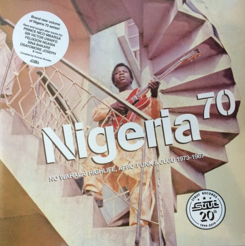 Various Artists - Nigeria 70 - No Wahala: Highlife, Afro-Funk & Juju 1973-1987 - 2x LP Vinyl