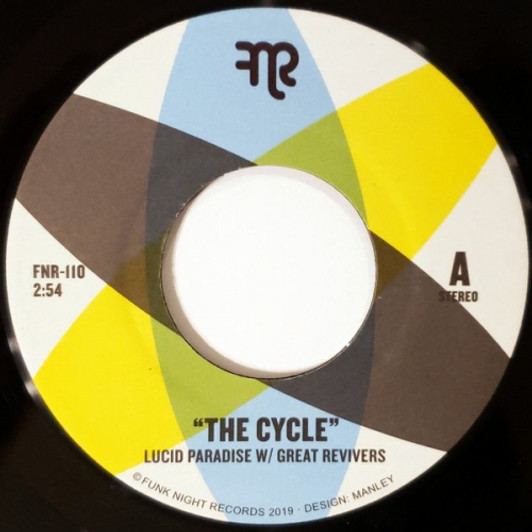 Lucid Paradise & Great Revivers - The Cycle - 7" Vinyl Lucid Paradise & Great Revivers - The Cycle - 7" Vinyl