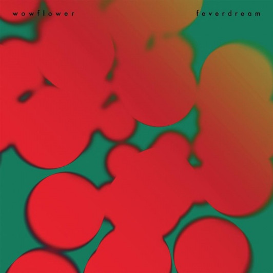 Wowflower - Fever Dream - LP Vinyl