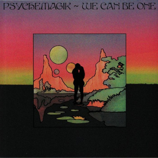 Psychemagik - We Can Be One - 12" Vinyl Psychemagik - We Can Be One - 12" Vinyl
