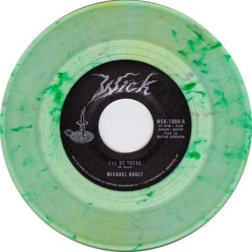 Michael Rault - I'll Be There / Sleep With Me - 7" Colored Vinyl