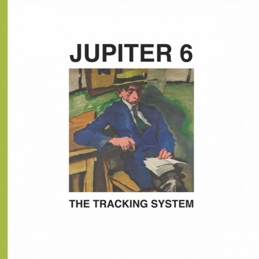 Jupiter 6 - The Tracking System - 12" Vinyl Jupiter 6 - The Tracking System - 12" Vinyl