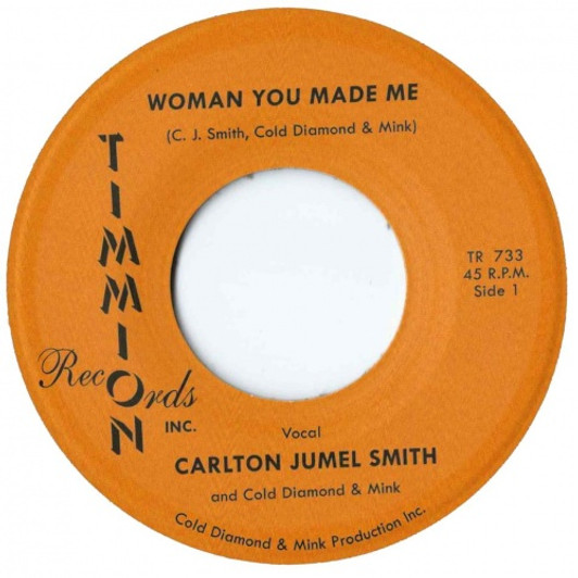 Carlton Jumel Smith - Woman You Made Me - 7" Vinyl Carlton Jumel Smith - Woman You Made Me - 7" Vinyl