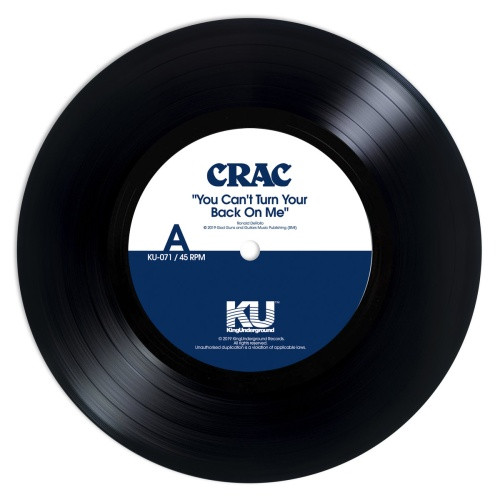 C.R.A.C. - You Can't Turn Your Back On Me - 7" Vinyl