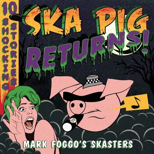 Mark Foggo's Skasters - Ska Pig Returns! - LP Vinyl