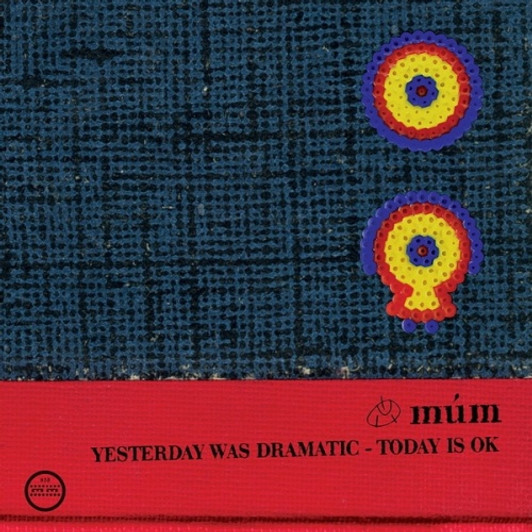 Mum - Yesterday Was Dramatic - Today Is Ok (20th Anniversary) - 3x LP Vinyl