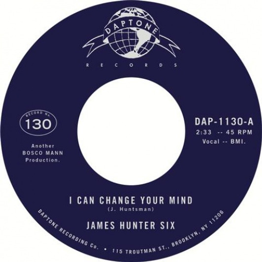 James Hunter Six - I Can Change Your Mind - 7" Vinyl