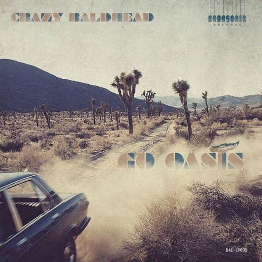 Crazy Baldhead - Go Oasis - LP Vinyl Crazy Baldhead - Go Oasis - LP Vinyl