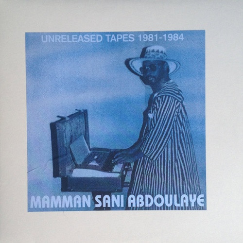 Mamman Sani Abdoulaye - Unreleased Tapes 1981-1984 - LP Vinyl
