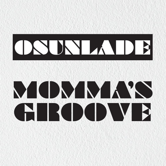 Osunlade - Momma's Groove - 12" Vinyl Osunlade - Momma's Groove - 12" Vinyl