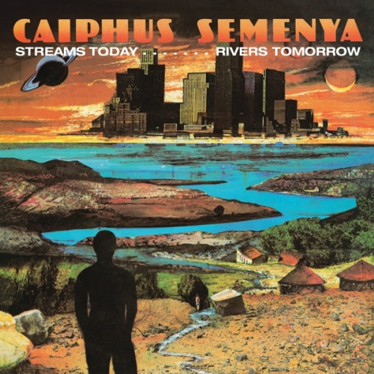 Caiphus Semenya - Streams Today… Rivers Tomorrow - LP Vinyl