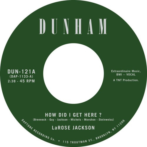 LaRose Jackson - How Did I Get Here? - 7" Vinyl