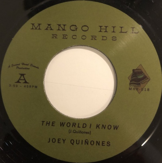 Joey Quinones - The World I Know (original version) - 7" Vinyl Joey Quinones - The World I Know (original version) - 7" Vinyl