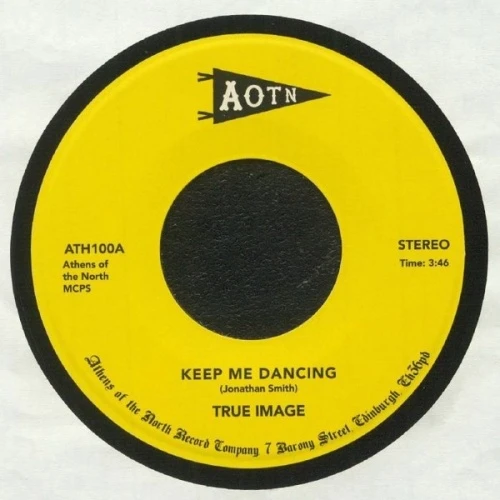True Image - Keep Me Dancing - 7" Vinyl