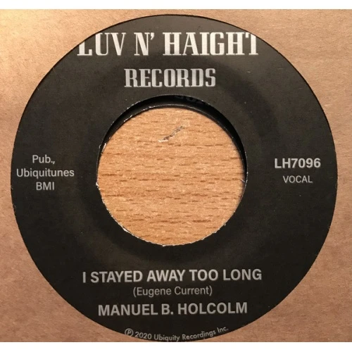 Manual B. Holcolm - I Stayed Away Too Long - 7" Vinyl