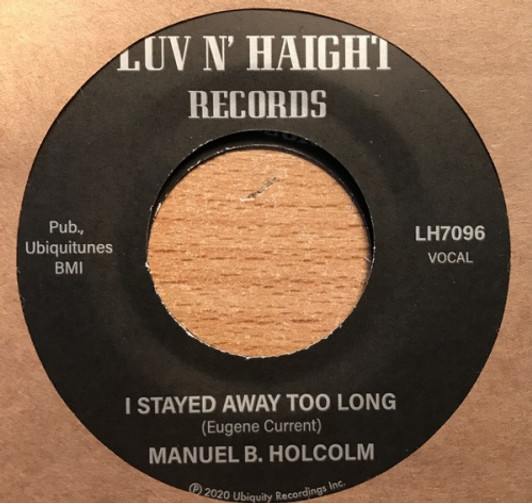 Manual B. Holcolm - I Stayed Away Too Long - 7" Vinyl