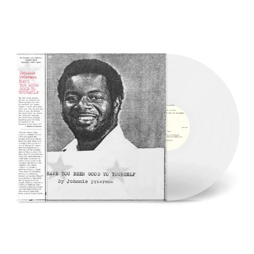 Johnnie Frierson - Have You Been Good To Yourself - LP Clear Vinyl