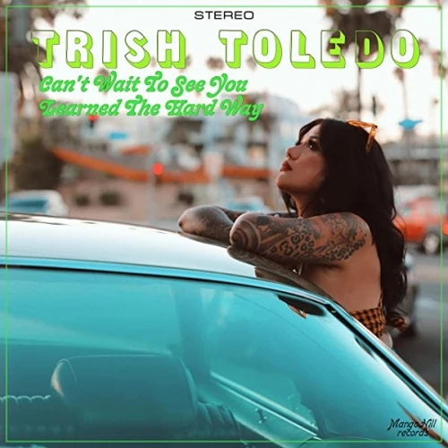 Trish Toledo - Can't Wait To See You - 7" Colored Vinyl