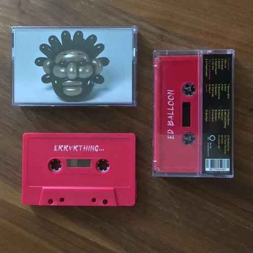 Ed Balloon - Errvrthing… - Cassette