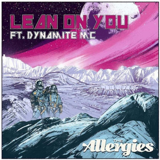 The Allergies - Lean On You - 7" Vinyl