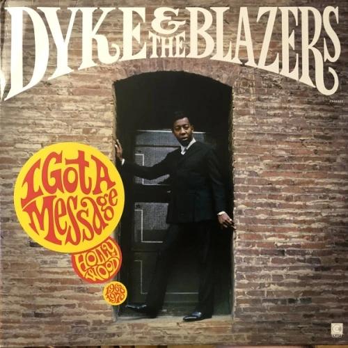 Dyke & The Blazers - I Got A Message: Hollywood 1968-1970 - 2x LP Vinyl