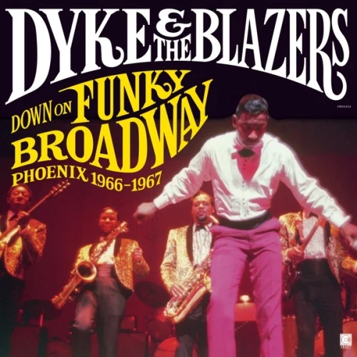 Dyke & The Blazers - Down On Funky Broadway: Phoenix - 2x LP Vinyl