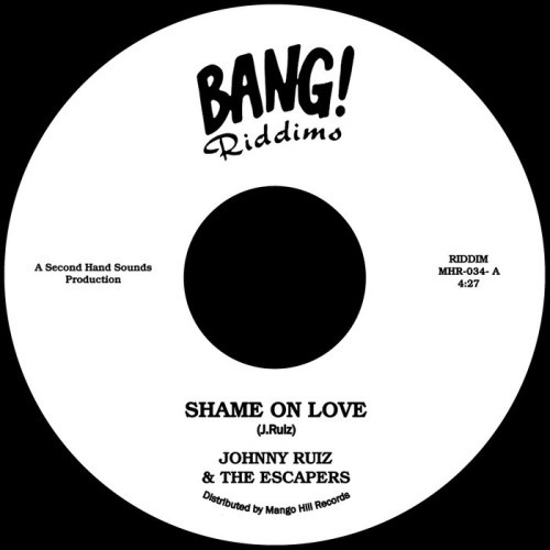 Johnny Ruiz & The Escapers - Shame On Love - 7" Vinyl